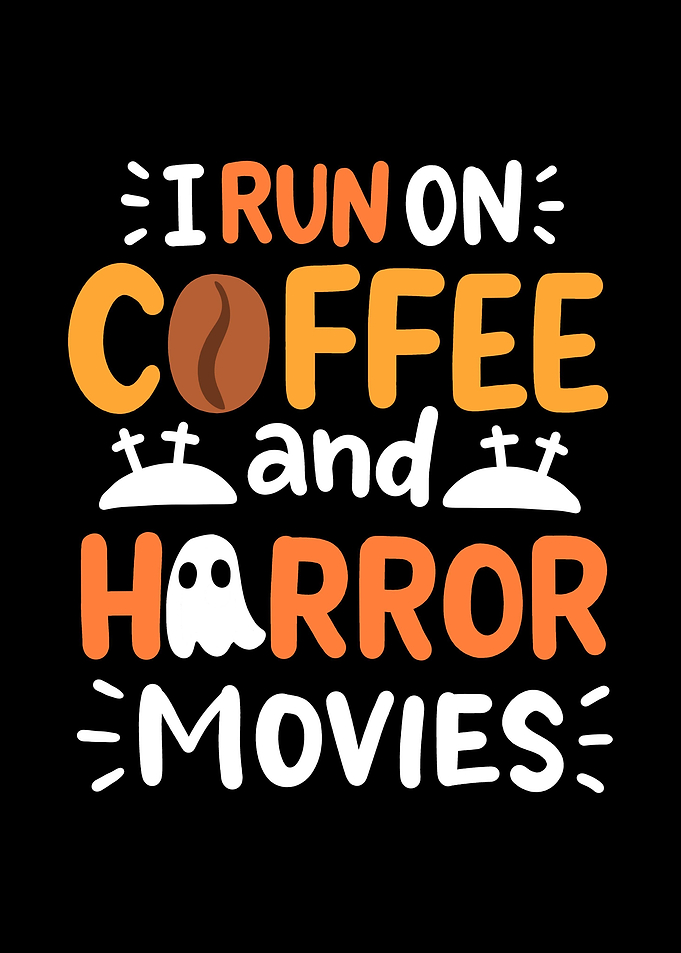 Horror Movies Coffee