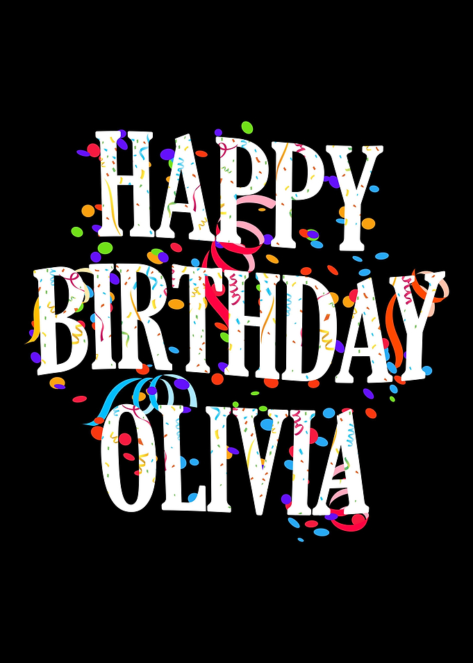Happy Birthday Olivia