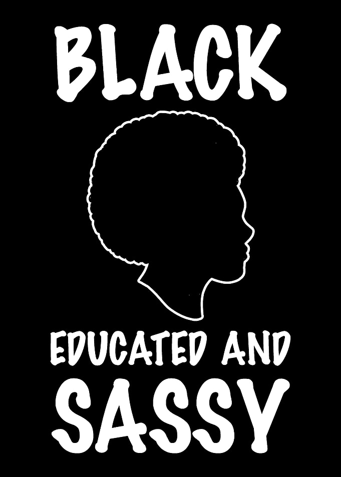 Educated Sassy Educated