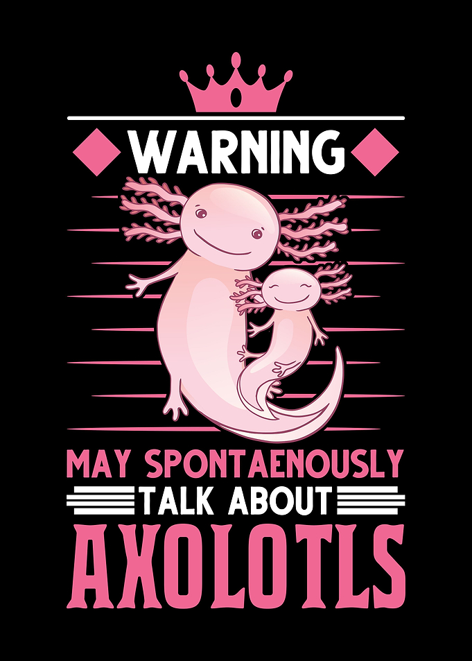 Axolotl Saying Pet Salmon