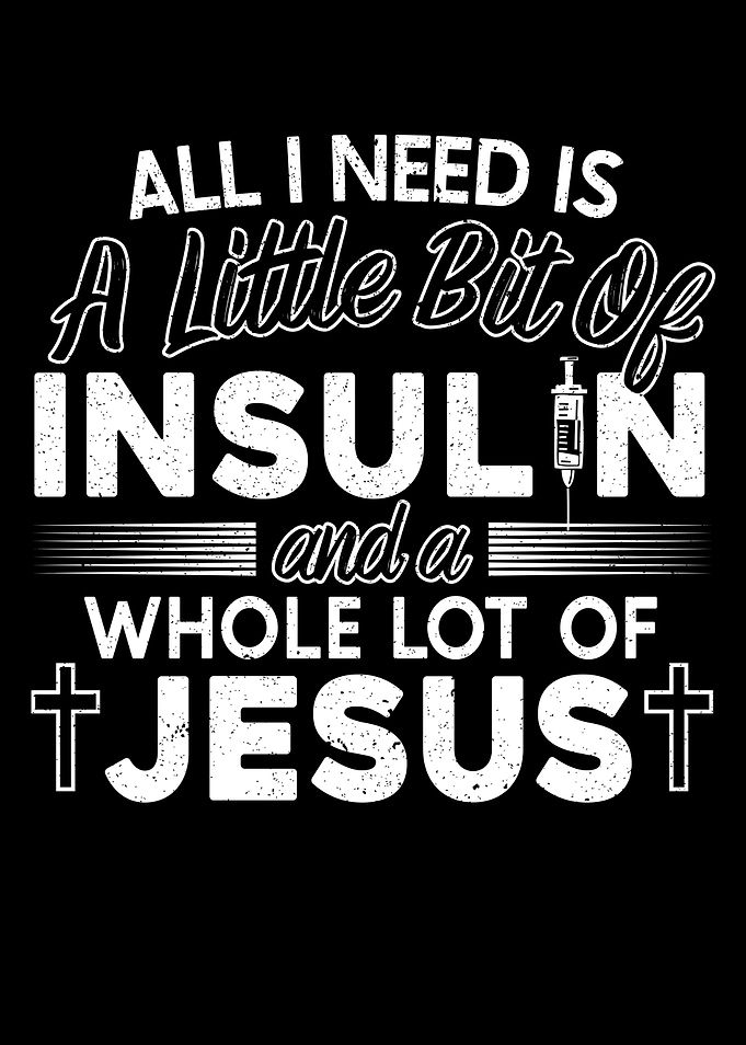 Insulin And Jesus