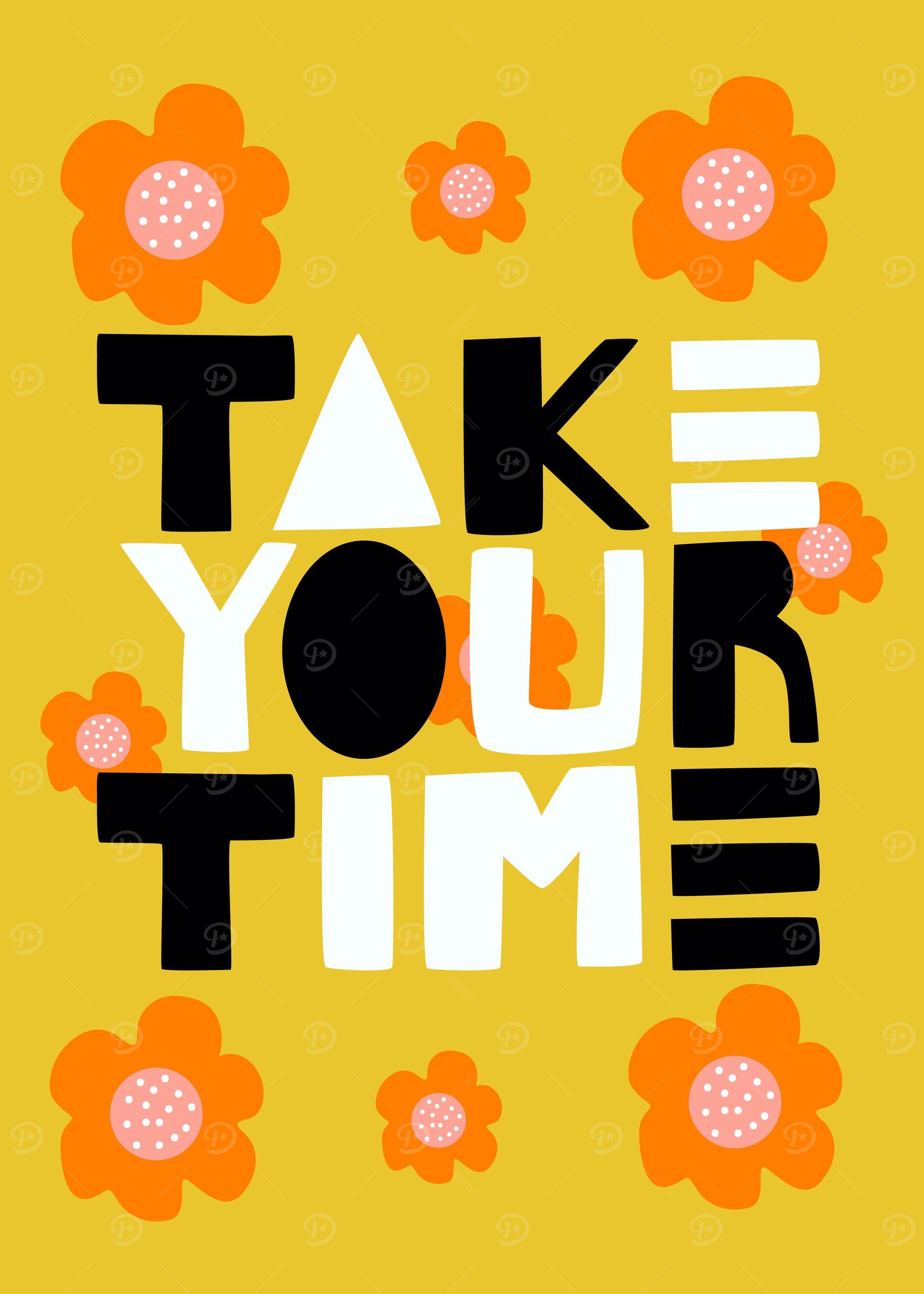 Take Your Time Floral