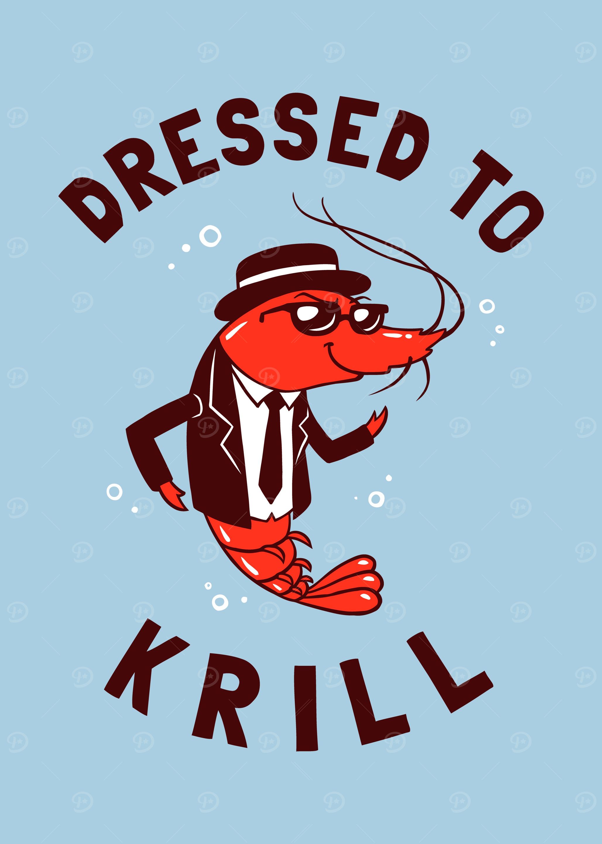 Dressed To Krill