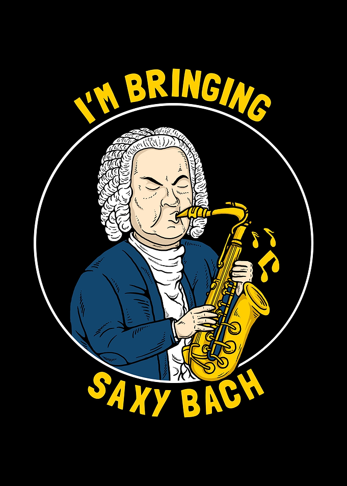 Im Bringing Saxy Bach