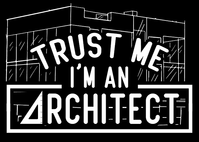 Trust me Architect