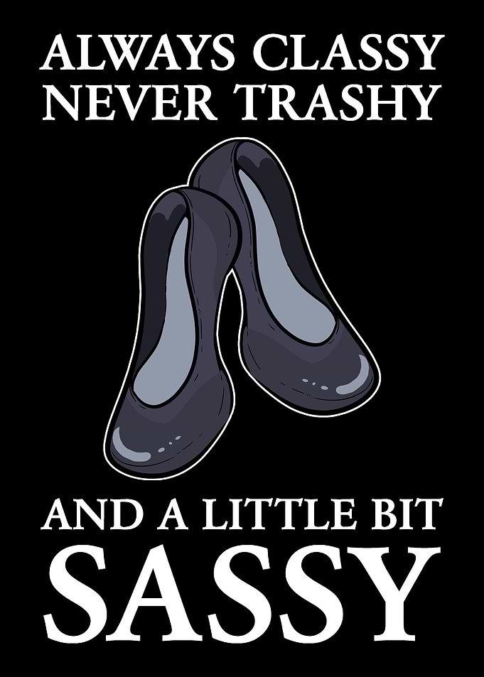 Always Classy Classy Woman
