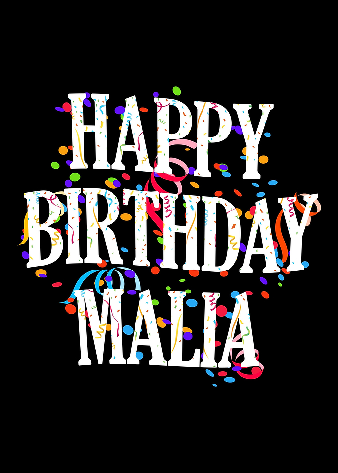 Happy Birthday Malia