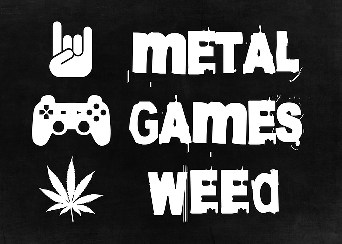 Metal Games Weed