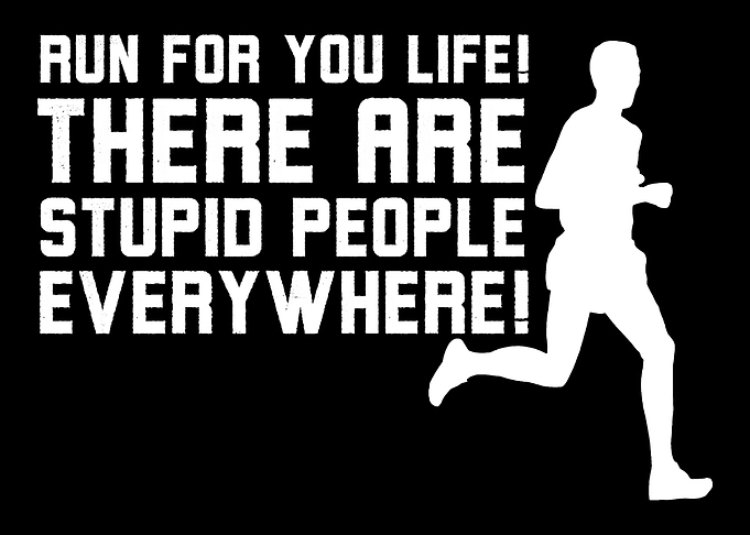 Stupid People Everywhere A