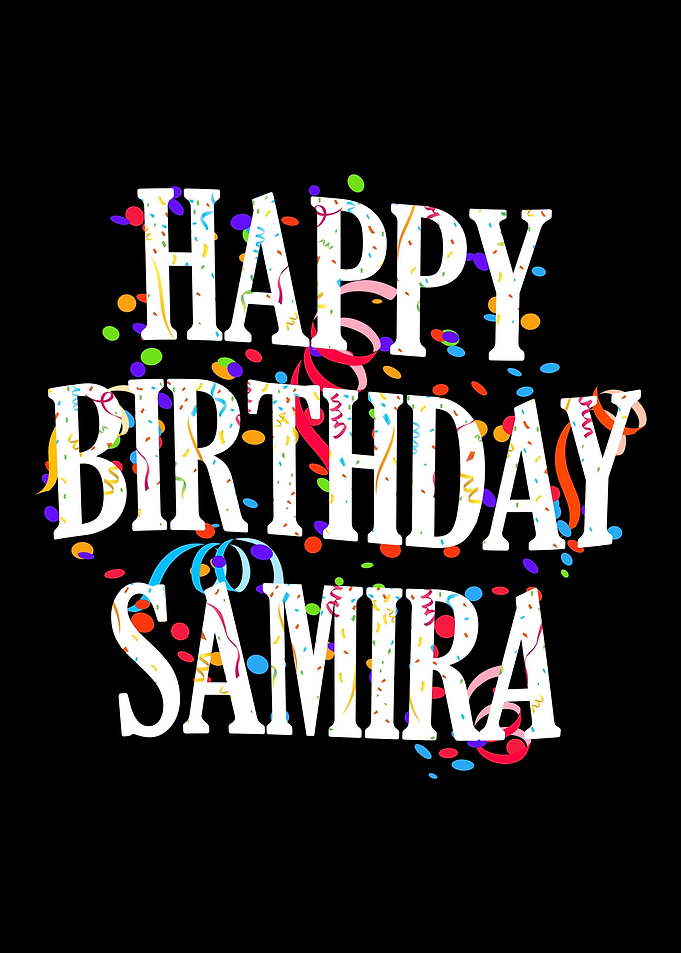 Happy Birthday Samira