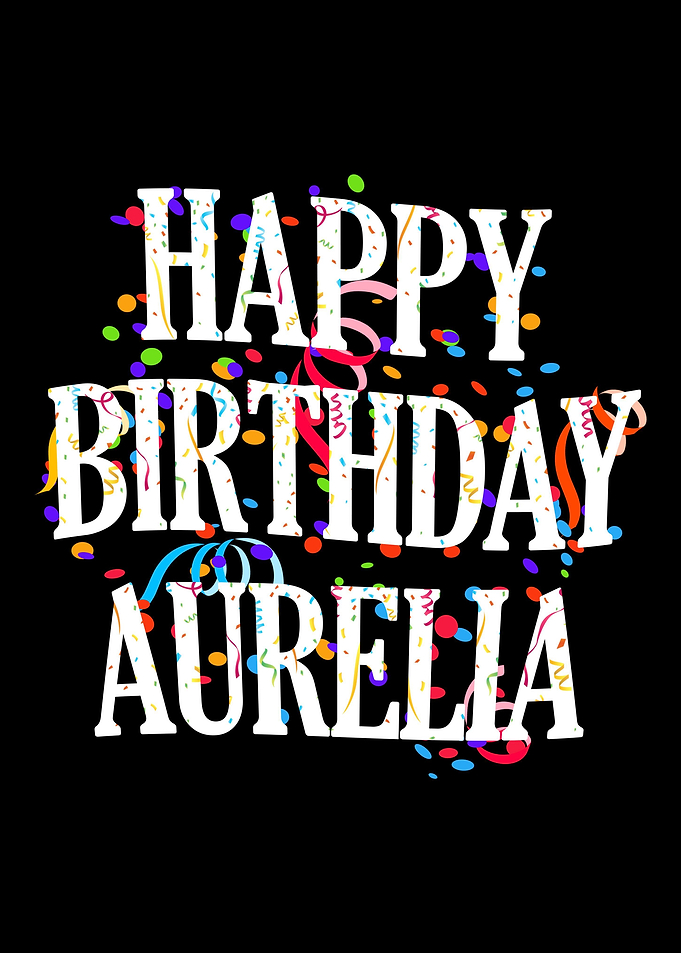 Happy Birthday Aurelia