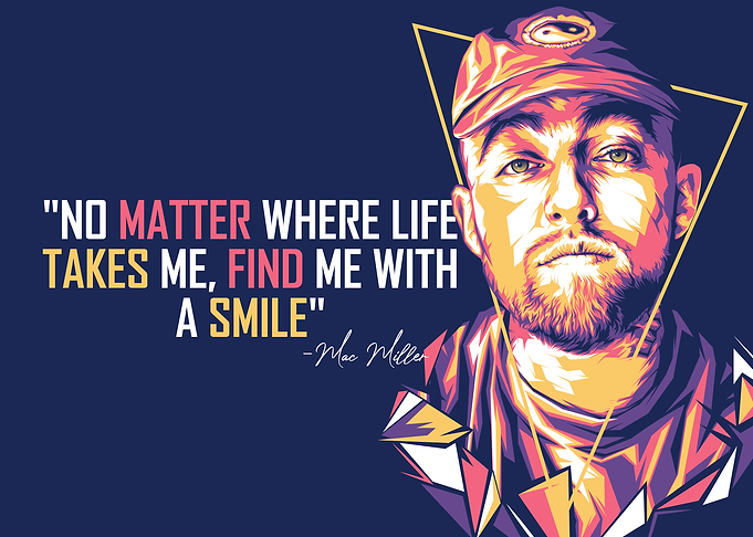 Mac Miller Quotes