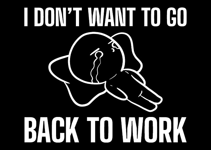 Back to work Unmotivated P