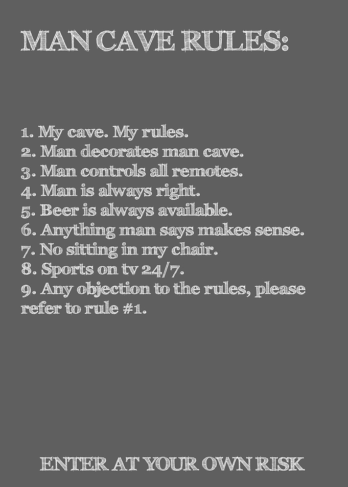 Man cave rules