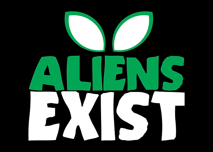 Aliens Exist Joke Saying