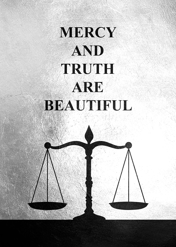 Mercy and Truth