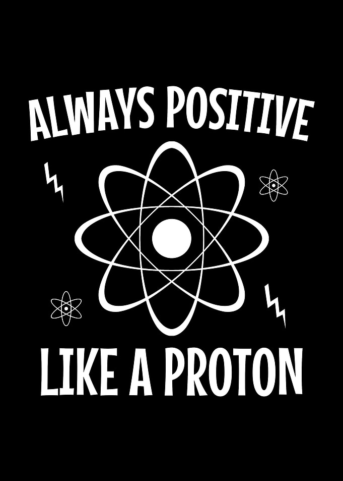 Always positive like a