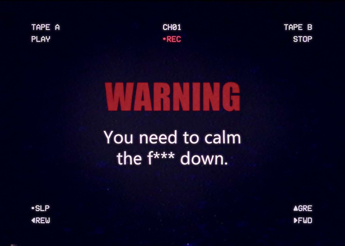 VHS warning need calm down