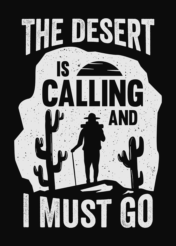 The Desert Is Calling