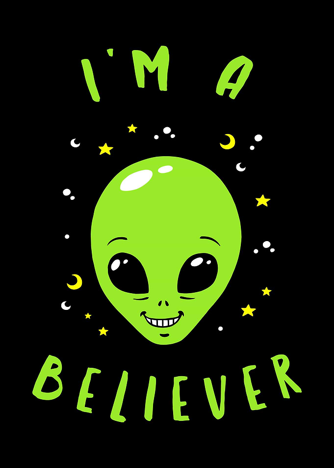 Im A Believer Alien