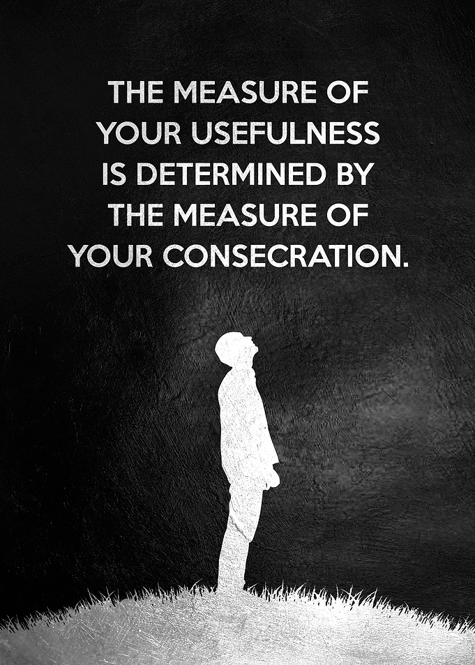 Usefulness Consecration