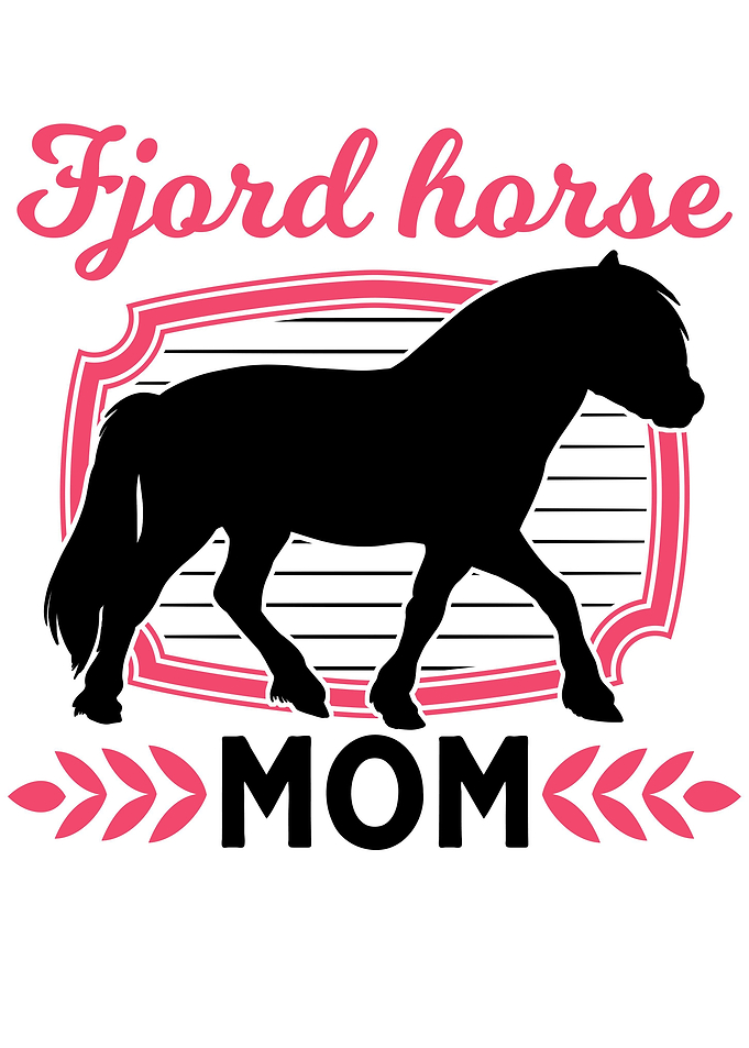 Fjord Horse Mom Norwegian