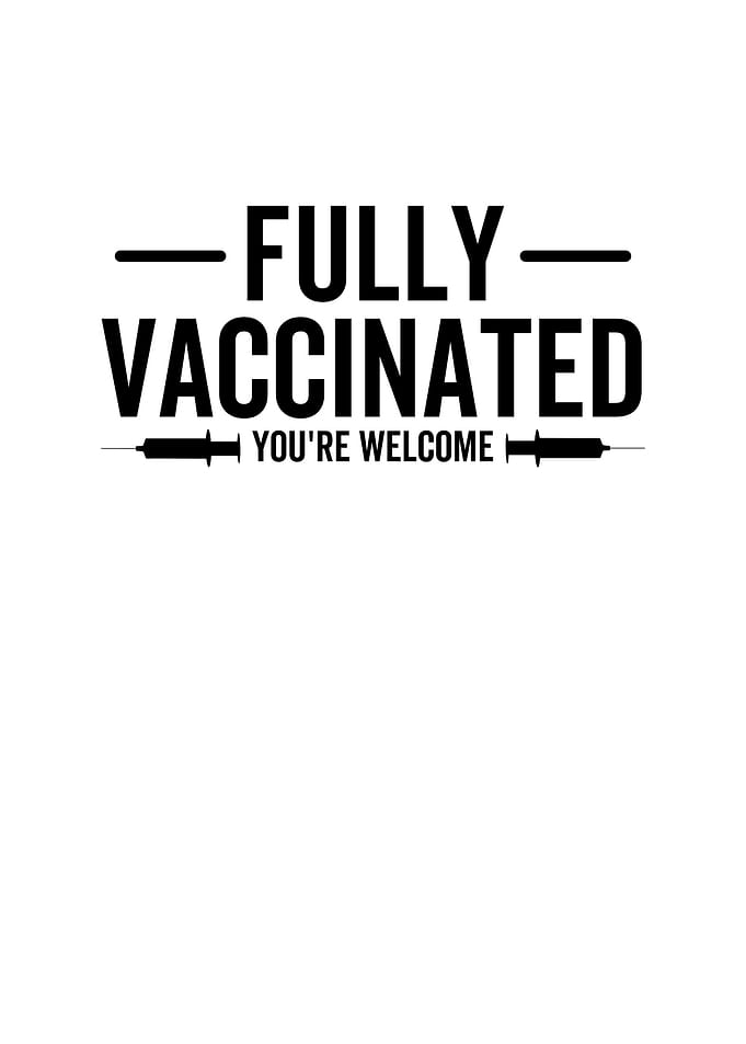 Fully Vaccinated Youre