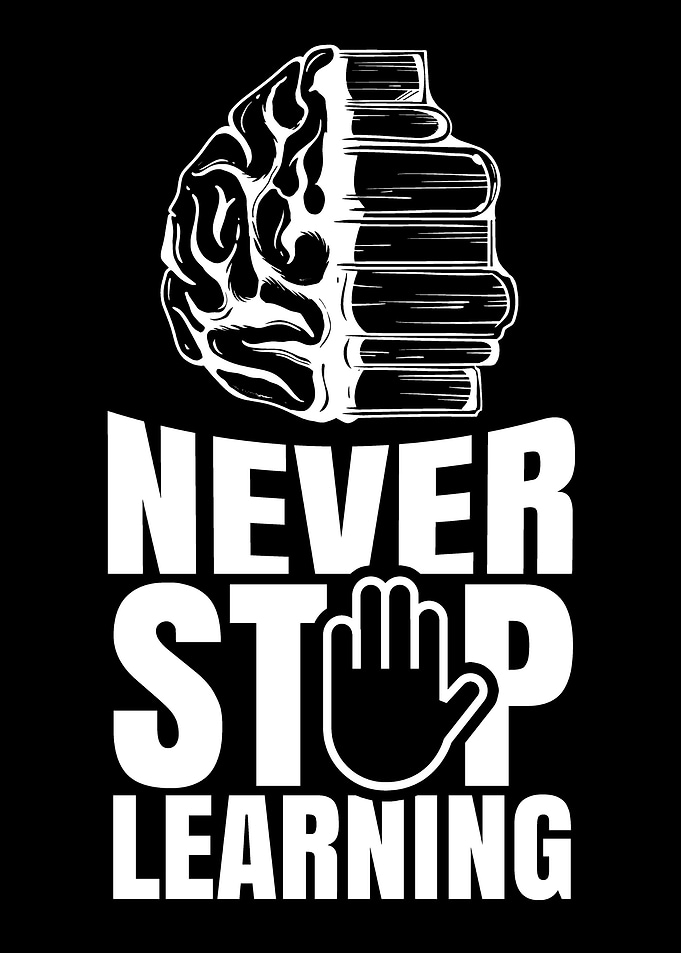 Never stop learning