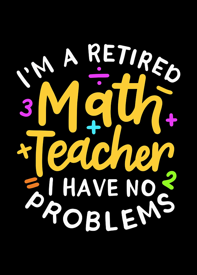 Retired Math Teacher