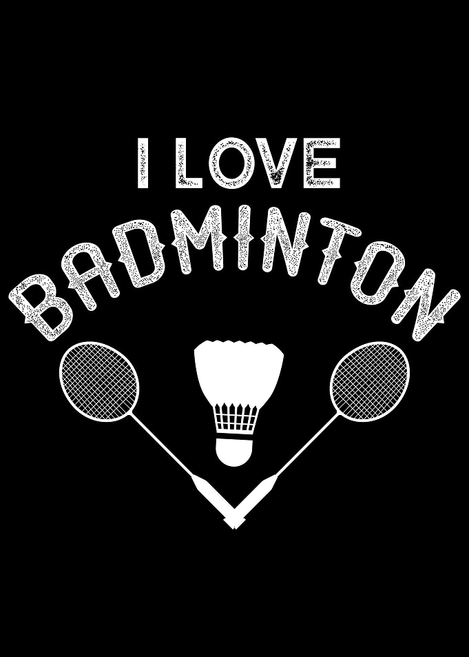 I love Badminton