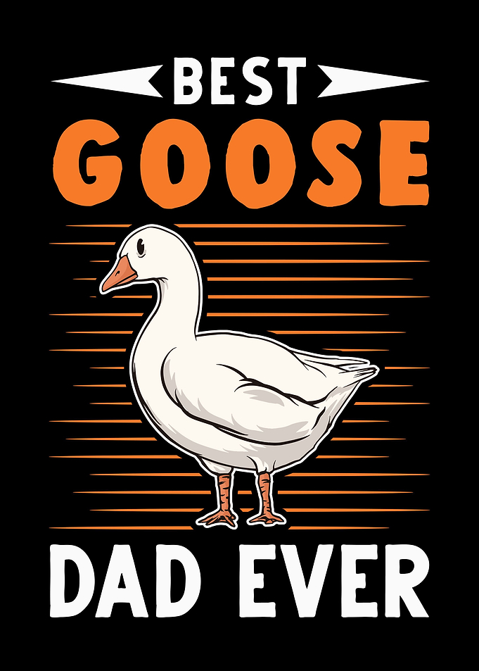 Best Goose Dad Ever Farmer