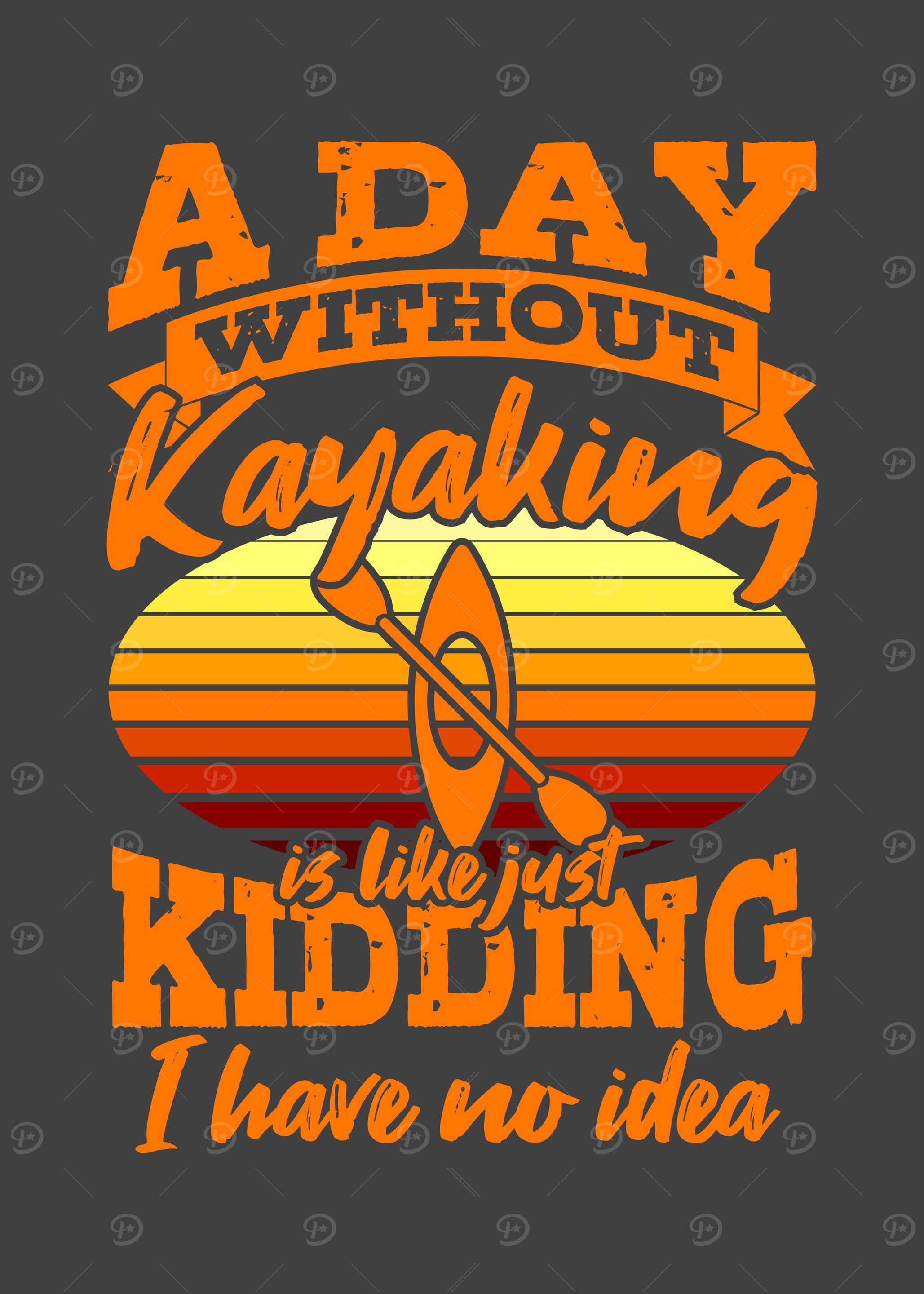 A Day Without Kayaking