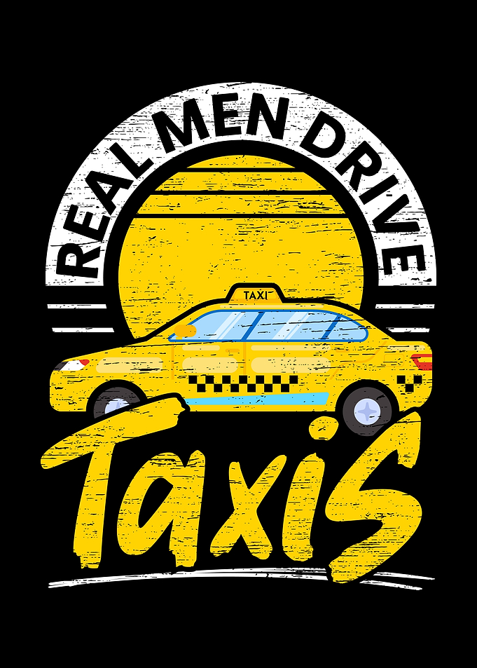 Real Men Drive Taxis
