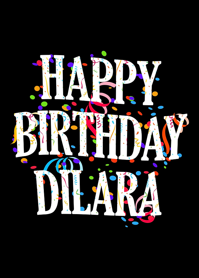 Happy Birthday Dilara