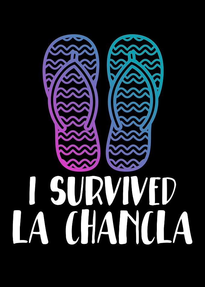 I Survived La Chancla