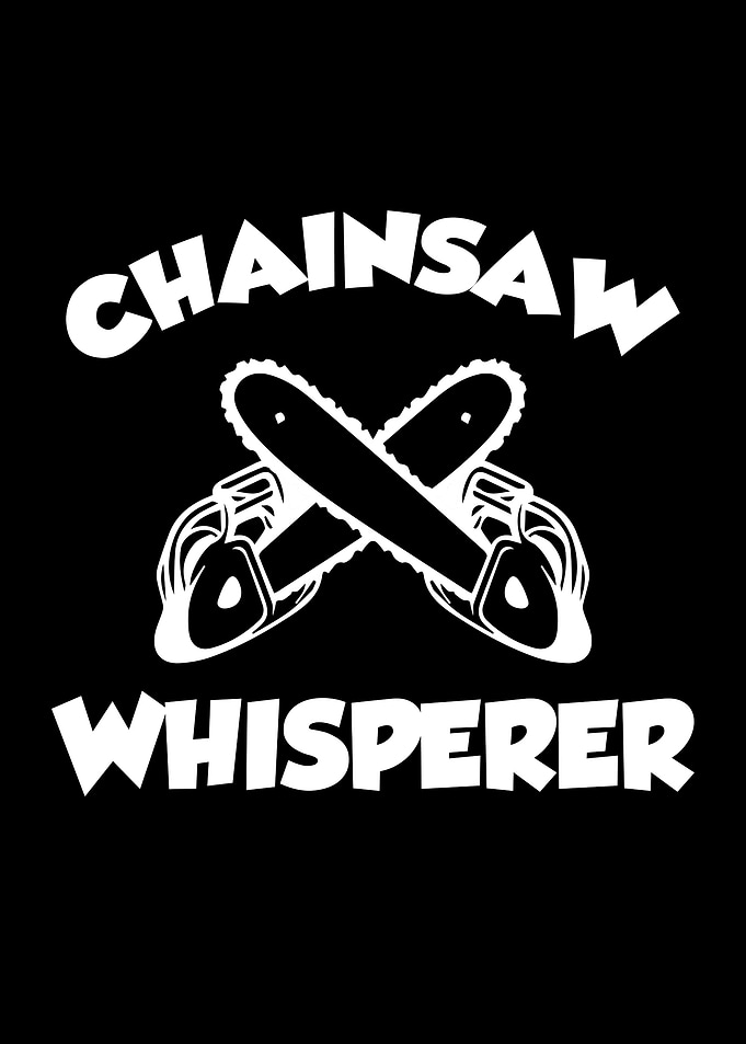Chainsaw Whisperer