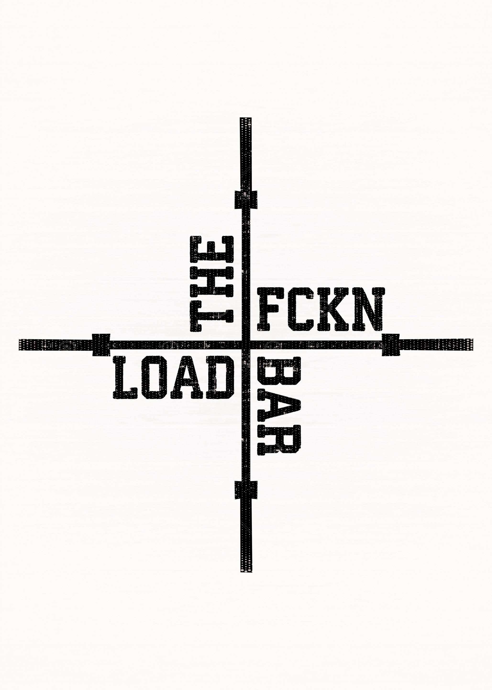 Load The Fckn Bar