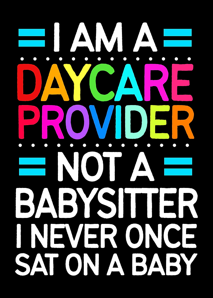 Daycare Provider Funny