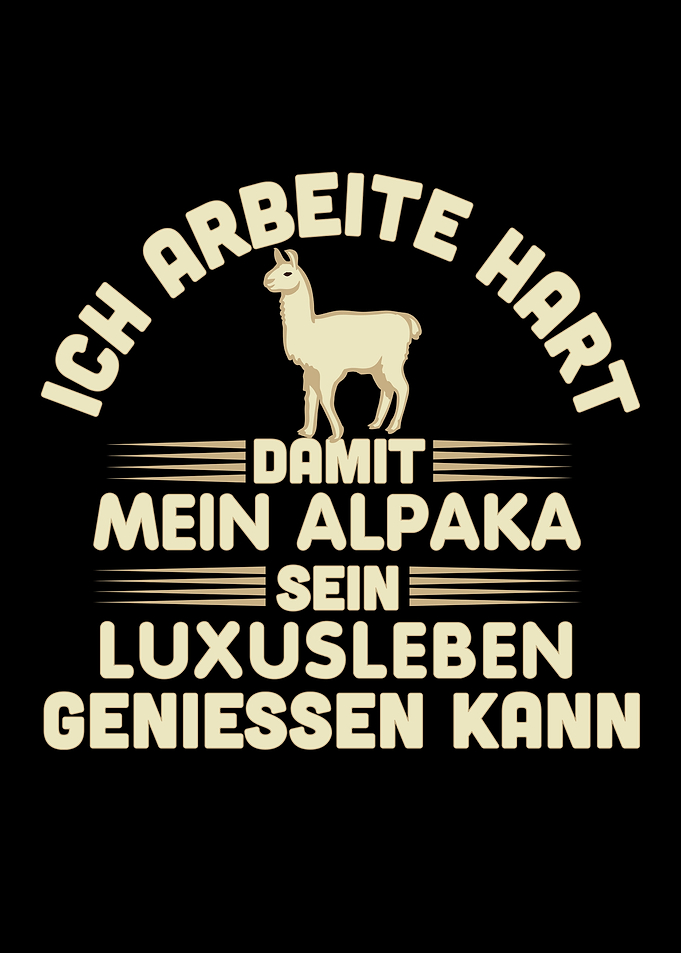I work for my alpaca