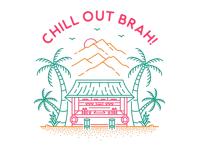 Chill Out Brah 2