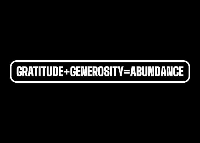 Gratitude Generosity Abund