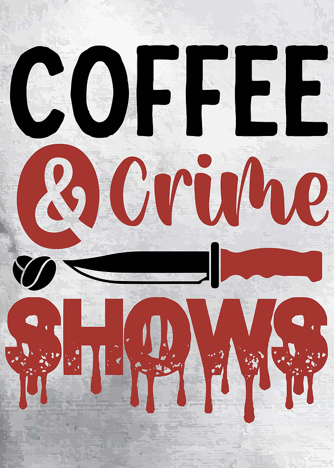Coffee and Crime Shows