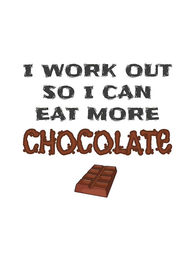 I Work Out Eat Chocolate