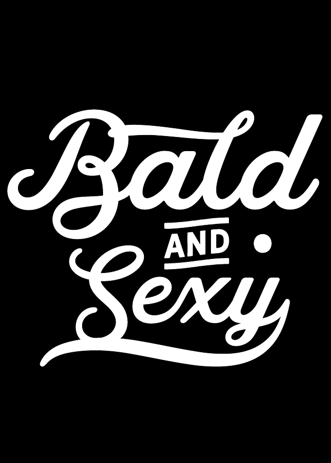 Bald and sexy