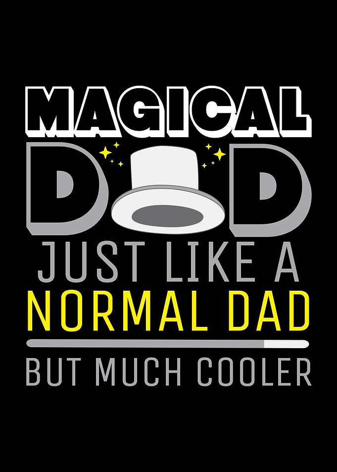 Dad Father Magician Daddy