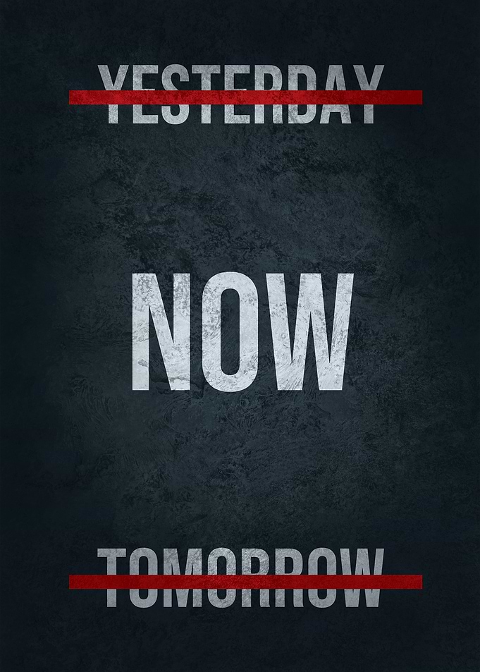 NOW vs Yesterday Tomorrow