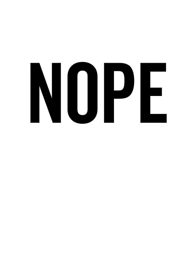 Nope