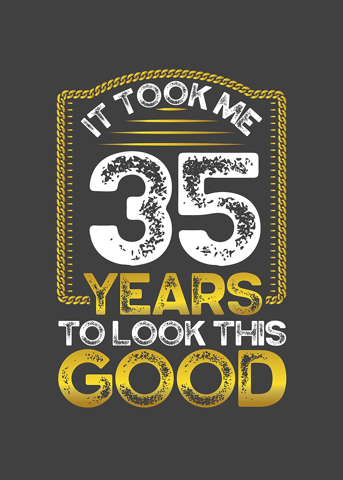 It took me 35 years