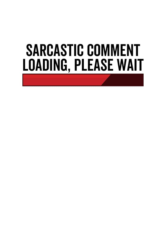 Sarcastic Comment Loading