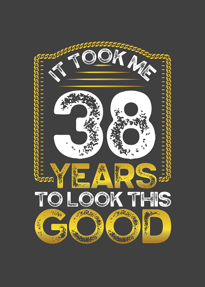 It took me 38 years